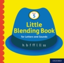 Image for Little Blending Books for Letters and Sounds: Book 5