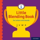 Image for Little Blending Books for Letters and Sounds: Book 6