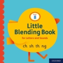 Image for Little Blending Books for Letters and Sounds: Book 8