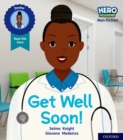 Image for Hero Academy Non-fiction: Oxford Level 1, Lilac Book Band: Get Well Soon!