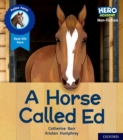 Image for Hero Academy Non-fiction: Oxford Level 6, Orange Book Band: A Horse Called Ed