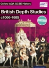 Image for Oxford AQA History for GCSE: British Depth Studies C1066-1685