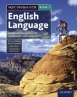 Image for WJEC Eduqas GCSE English Language: Book 2: Assessment Preparation for Component 1 and Component 2