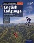 Image for WJEC Eduqas GCSE English Language: Book 1: Developing the Skills for Component 1 and Component 2