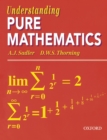 Image for Understanding Pure Mathematics