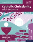 Image for Eduqas GCSE Religious Studies (9-1): Route B Ebook: Catholic Christianity With Judaism