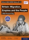 Image for Oxford AQA GCSE History (9-1): Britain: Migration, Empires and the People c790-Present Day Student Book Second Edition ebook