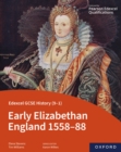 Image for Edexcel GCSE History (9-1): Early Elizabethan England 1558-88 eBook