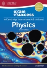 Image for Cambridge International AS &amp; A Level Physics: Exam Success Guide