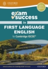 Image for Exam Success in First Language English for Cambridge IGCSE