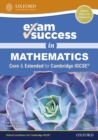 Image for Exam Success in Mathematics for Cambridge IGCSE (Core &amp; Extended)