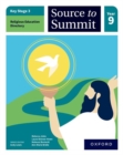 Image for Key Stage 3 Religious Education Directory: Source to Summit Year 9 Student Book