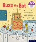 Image for Essential Letters and Sounds: Essential Phonic Readers: Oxford Reading Level 2: Buzz the Bot