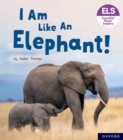 Image for Essential Letters and Sounds: Essential Phonic Readers: Oxford Reading Level 5: I Am Like an Elephant!