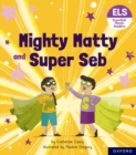 Image for Essential Letters and Sounds: Essential Phonic Readers: Oxford Reading Level 6: Mighty Matty and Super Seb