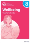 Image for Oxford International Wellbeing: Teacher&#39;s Guide 8