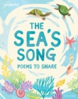 Image for The sea&#39;s song  : poems to share