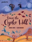 Image for Readerful Books for Sharing: Year 6/Primary 7: Down the Oyoko Hill