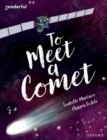 Image for Readerful Books for Sharing: Year 6/Primary 7: To Meet a Comet