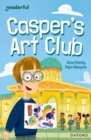 Image for Readerful Independent Library: Oxford Reading Level 8: Casper&#39;s Art Club