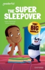 Image for Readerful Independent Library: Oxford Reading Level 9: Tiny Big Animals · The Super Sleepover