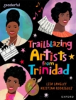 Image for Readerful Independent Library: Oxford Reading Level 15: Trailblazing Artists from Trinidad