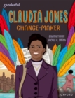 Image for Readerful Independent Library: Oxford Reading Level 18: Claudia Jones: Change-maker