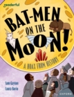 Image for Readerful Independent Library: Oxford Reading Level 20: Bat-men on the Moon!: A Hoax from History