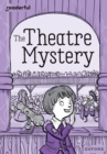 Image for Readerful Rise: Oxford Reading Level 9: The Theatre Mystery
