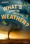Image for Readerful Rise: Oxford Reading Level 11: What&#39;s Going on with the Weather?