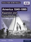Oxford AQA GCSE History (9-1): America 1840-1895: Expansion and Consolidation eBook - Wilkes, Aaron