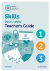 Image for Oxford International Skills: Data Literacy: Teacher&#39;s Guide 1-3