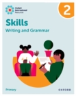 Image for Oxford International Resources: Writing and Grammar Skills: Practice Book 2