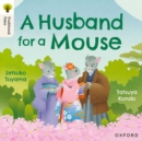Image for Oxford Reading Tree Traditional Tales: Level 6: A Husband for a Mouse
