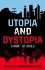 Image for Utopia and dystopia  : short stories