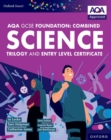 Image for Oxford Smart AQA GCSE Sciences (Foundation): Combined Science Trilogy and Entry Level Certificate Student Book