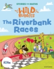 Image for Stories for Maths: EYFS: The Riverbank Races (Make connections)