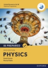 Image for Oxford Resources for IB Diploma Programme: IB Prepared: Physics 2023 Edition eBook