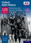 Image for Oxford AQA History for A Level: Democracy and Nazism: Germany 1918-1945 Student Book Second Edition