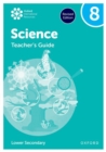 Image for Oxford International Science: Teacher&#39;s Guide 8 (Lower Secondary)