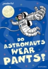 Image for Readerful Rise: Oxford Reading Level 8: Do Astronauts Wear Pants?
