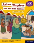 Image for KS3 History Depth Study: Asian Empires and the Silk Roads Student Book