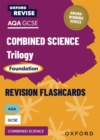 Image for Oxford Revise: AQA GCSE Combined Science Trilogy Foundation Revision Flashcards
