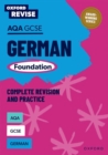 Image for Oxford Revise: AQA GCSE German Foundation Complete Revision and Practice