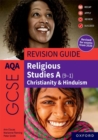 Image for AQA GCSE Religious Studies A (9-1): Christianity &amp; Hinduism Revision Guide