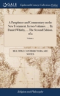 Image for A Paraphrase and Commentary on the New Testament. In two Volumes. ... By Daniel Whitby, ... The Second Edition. of 2; Volume 1