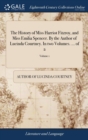 Image for The History of Miss Harriot Fitzroy, and Miss Emilia Spencer. By the Author of Lucinda Courtney. In two Volumes. ... of 2; Volume 1