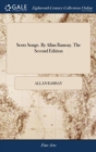 Image for SCOTS SONGS. BY ALLAN RAMSAY. THE SECOND