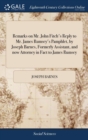 Image for Remarks on Mr. John Fitch&#39;s Reply to Mr. James Rumsey&#39;s Pamphlet, by Joseph Barnes, Formerly Assistant, and now Attorney in Fact to James Rumsey