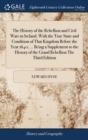 Image for The History of the Rebellion and Civil Wars in Ireland, With the True State and Condition of That Kingdom Before the Year 1640; ... Being a Supplement to the History of the Grand Rebellion The Third E